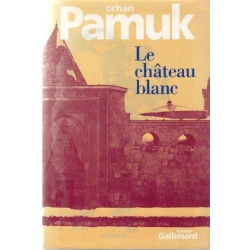 Pamuk, Orhan Le Chateau Blanc