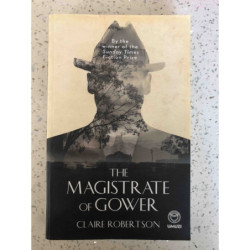 Robertson, Claire The Magistrate of Gower