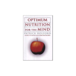 Holford, Patrick Optimum Nutrition for the Mind