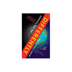 Stevenson, Mark We Do Things Differently: The Outsiders Rebooting Our World