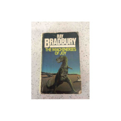 Bradbury, Ray The Machineries of Joy