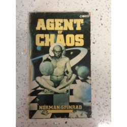 Spinrad, Norman Agent of Chaos