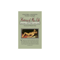Casanova History of My Life Volumes 1 & 2