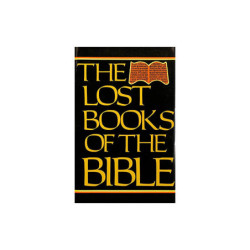 No Author Stated The Lost Books of the Bible