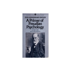 Hall, Calvin S. A Primer of Freudian Psychology